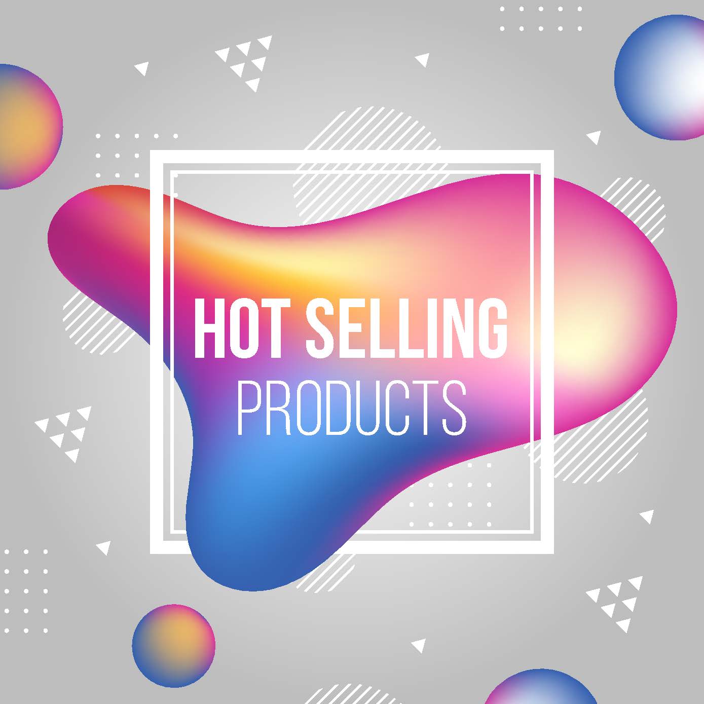 Hot Selling Products