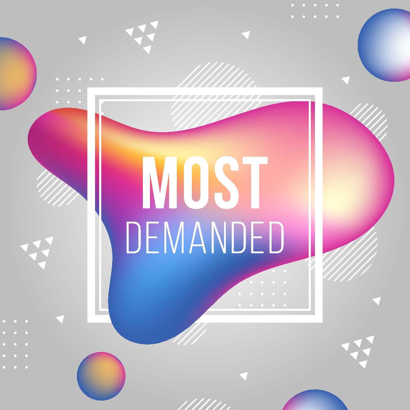 Most Demanded